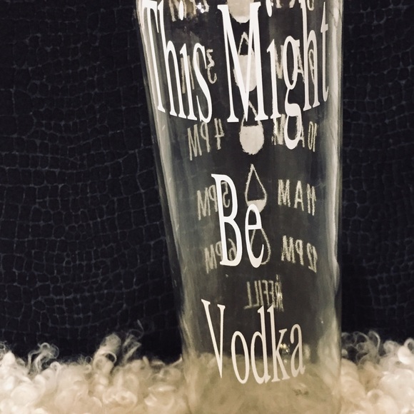 “This Might Be Vodka” 16 oz glass bottle - Picture 5 of 5